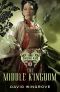 [Chung Kuo Recast 03] • The Middle Kingdom (Chung Kao 3)